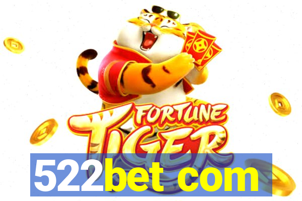 522bet com